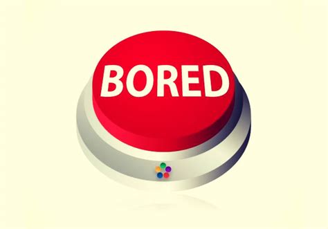 Bored Button.